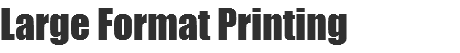 Large Format Printing